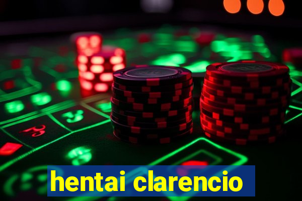 hentai clarencio