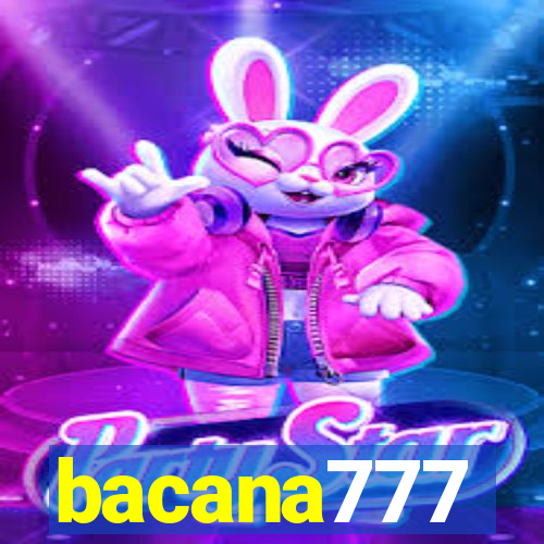 bacana777