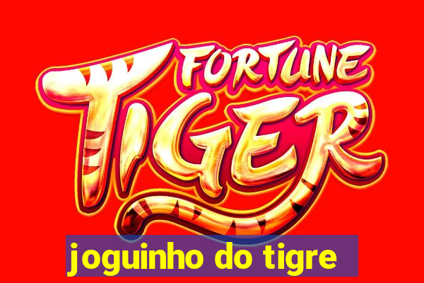 joguinho do tigre