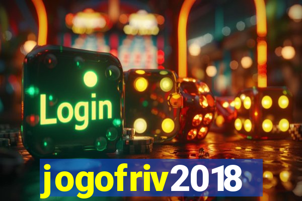 jogofriv2018