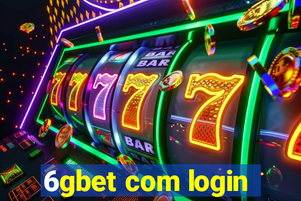 6gbet com login