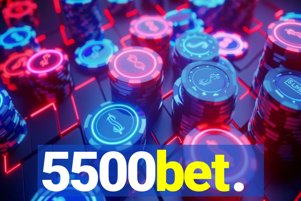 5500bet.