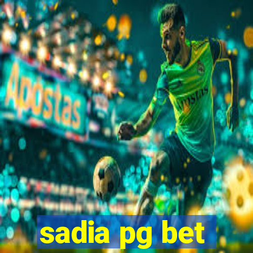 sadia pg bet