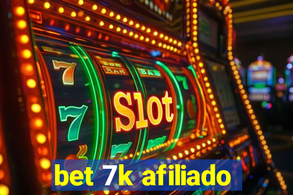 bet 7k afiliado