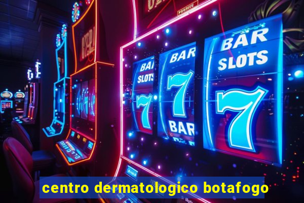 centro dermatologico botafogo