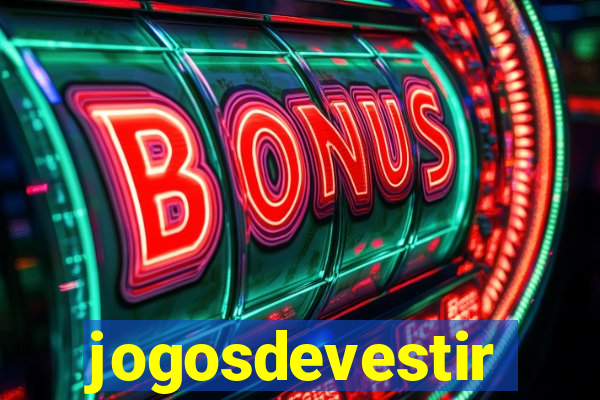 jogosdevestir