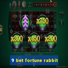 9 bet fortune rabbit