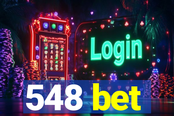 548 bet