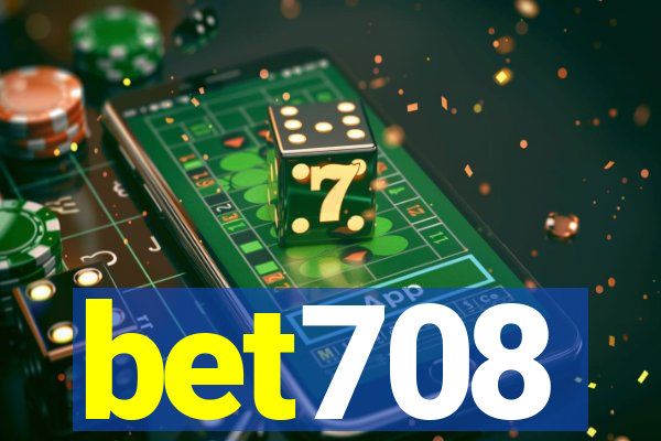 bet708