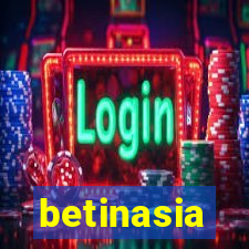 betinasia