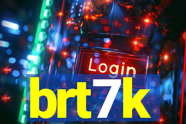 brt7k