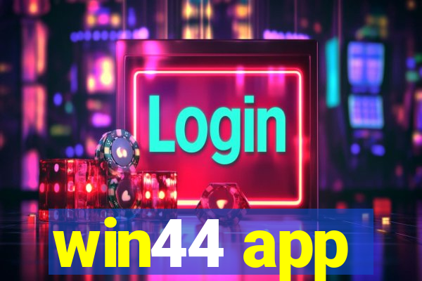 win44 app