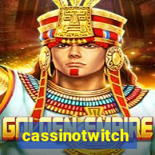 cassinotwitch