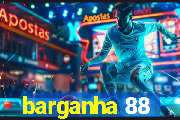 barganha 88