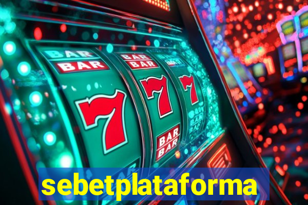 sebetplataforma