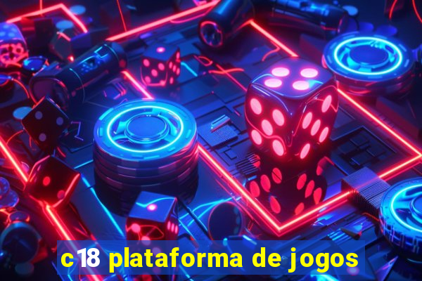 c18 plataforma de jogos