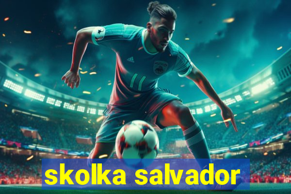 skolka salvador