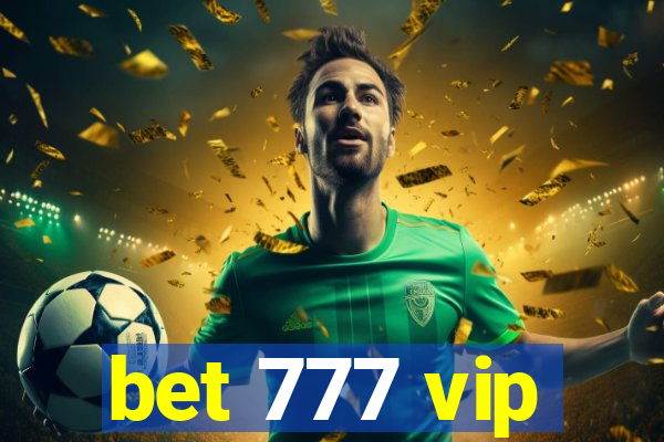 bet 777 vip