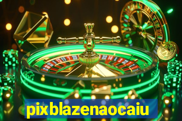 pixblazenaocaiu