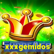 xxxgemidos